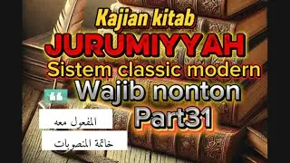 31 NAHWU SERU 🎓 | maf’ul ma’ah | akhir mansubat | bersama #habibnovelsegaf 