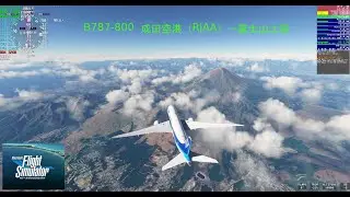 MSFS2020 RTX5080 4K Performance（setting）DLSSスーパー（DLAA）編         B787-800  成田空港（RJAA）&rarr;富士山上空