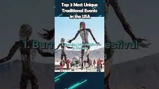 Top 3 Most Unique Traditional Events in the USA