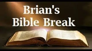 Brian's Bible Break January 6, 2026 ~ 2 Chronicles 7:14 NLT