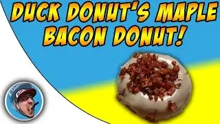 Duck Donut's Maple Bacon Donut! - Food Review!