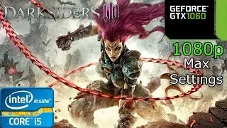 Darksiders 3 - i5 4460 - 16GB RAM - GTX 1060 - 1080p - Max Settings