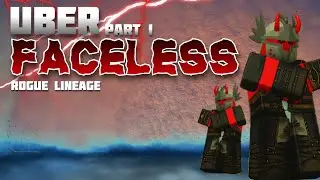 Solo Uber Faceless Progression | Rogue Lineage | Part 1