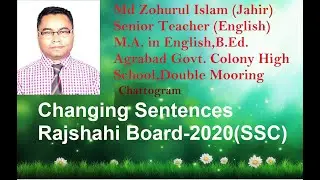 Changing Sentences Rajshahi Board-2020(SSC) English Grammar
