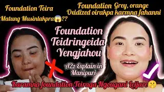 Foundation Musinlakpagi  Maram Amadi karamna fahangani/How2 stop ur Foundation From Oxidizing/MRebi🌸