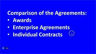 Comparison of thee Agreements: 1) Awards, 2) Enterprise Agreements, 3) Individual Contracts