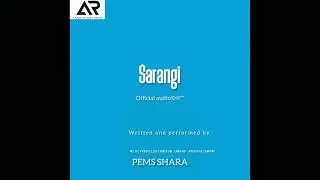 Sarangi (Official audio) /Pems shara