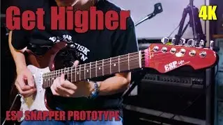 【4K】Get Higher - MAMORU GORIKU(with ESP SNAPPER PROTOTYPE)