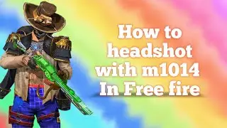 Free fire M1014 headshot tutorial - English tips & tricks
