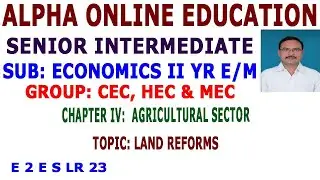 INTER II YR  ECONOMICS: AGRICULTURAL SECTOR, LAND REFORMS