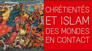 5éme - Chrétientés et islam : des mondes en contact