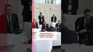 BREAKING: &euro;21B Nuclear Agreement Signed by Moscow and Tehran