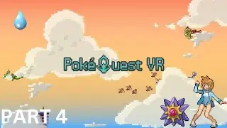 We Got Misty Gym Badge - PokeQuest VR Gameplay Part 4