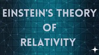 EINSTIEN'S THEORY OF RELATIVITY | NJPhysics