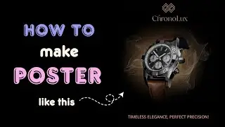 ⌚ Create a Stunning Watch Advertisement Poster in Canva | Easy Tutorial! 🎨✨#LuxuryDesign #graphic