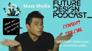 Media During COVID19 Lockdown - Future Design Podcast 