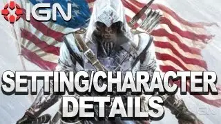 Assassin's Creed 3 - New Setting & Character Details Revealed
