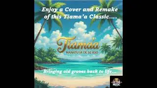 Samoan Song / Pese Samoa: Tiama'a 