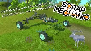 WORKING PISTON CAR with *TRANSMISSION* and DIFFERENTIAL in Scrap Mechanic!