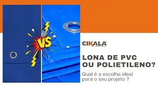 Lona de PVC ou polietileno? Saiba qual &eacute; a ideal para o seu projeto!