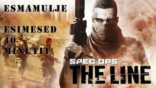 Spec Ops The Line - Esimesed 40 Minutit