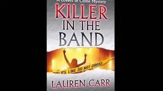 Lauren Carr's Killer in the Band (Book Trailer)