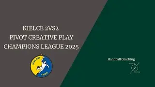 KIELCE 2vs2 PIVOT CREATIVE PLAY - CHAMPIONS LEAGUE 2025