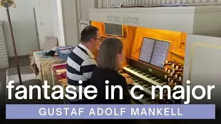 Gustaf Adolf Mankell - Fantasie in C Major for Organ Duet | St. G&ouml;ran Church, Stockholm