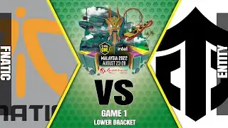Fnatic vs Entity Game 1｜Lower Bracket (ESL One Malaysia 2022)