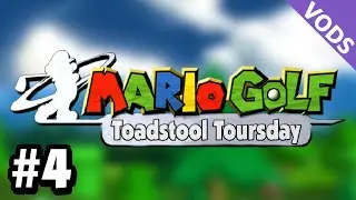 I Will Show Everyone Who Is The Best! - Mario Golf Toadstool Toursday