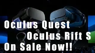 Oculus Quest And Rift S For Sale Now!!!!