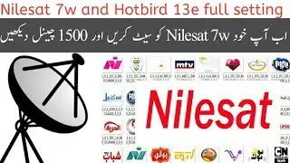 #nilesat7w  #hotbird13e Nilesat 7w and Hotbird 13E full setting and strong tp