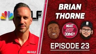 Brian Thorne- What SHU Doing? Episode 23