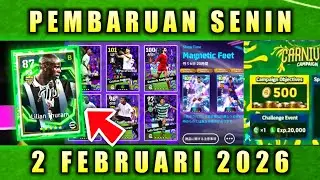PEMBARUAN SENIN 2 FEBRUARI NEW EPIC, POTW UCL, SHOWTIME MAGNETIC FOOT EFOOTBALL 2026 MOBILE