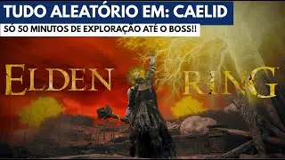 50 MINUTOS ATÉ O BOSS! Qual boss o RANDOMIZER colocou em Caelid??? | Elden Ring