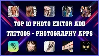 Top 10 Photo Editor Add Tattoos Android Apps