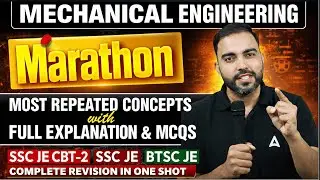 Mechanical Engineering Marathon 🔥 | Most Repeated Concepts | SSC JE CBT-2 | RRB JE | BTSC JE