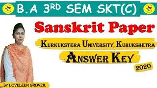 B.A 3RD SEM SKT (C)| KUK 2020 | Answer Key #questionpaper #sanskrit