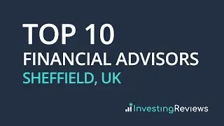 Top 10 Financial Advisors Sheffield