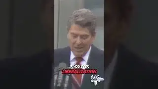 Ronald Reagan's Call for Freedom and Liberalization: 