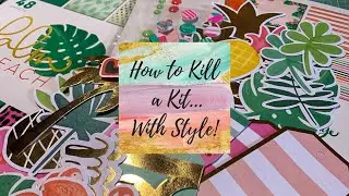 How To Kill A Kit With Style August Kit Share
