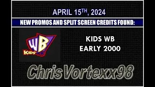 New Promos and Split Screen Credits Foundings: 4-15-2024: Kids WB Early 2000