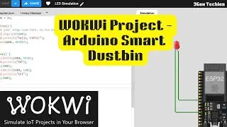 Smart Dustbin Simulation in Wokwi! 🚀 | Arduino Project | 3Gen Techies