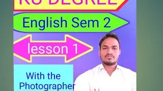 Ku sem 2 lesson 1 with the photographer