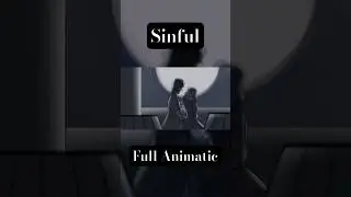 It will be almost sinful if you don&rsquo;t stop and watch the full animatic of our song, ￼&ldquo;Sinful&rdquo; ✨🌙