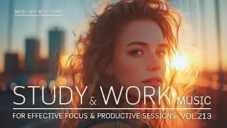 Study & Work Music for Effective Focus & Productive Sessions
