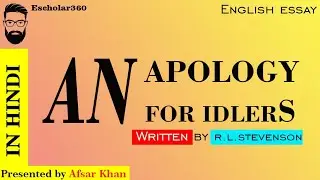 An Apology for idlers by R. L. Stevenson short summary in Hindi and English