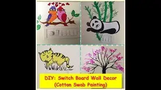 DIY: Switch Board Wall Decor (Cotton Swab Painting)
