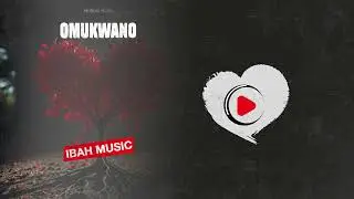 Ibah Music - Omukwano