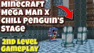 Minecraft Mega Man X - Chill Penguin's Stage- Gameplay & Tutorial Walkthrough 2nd Level - No Mods